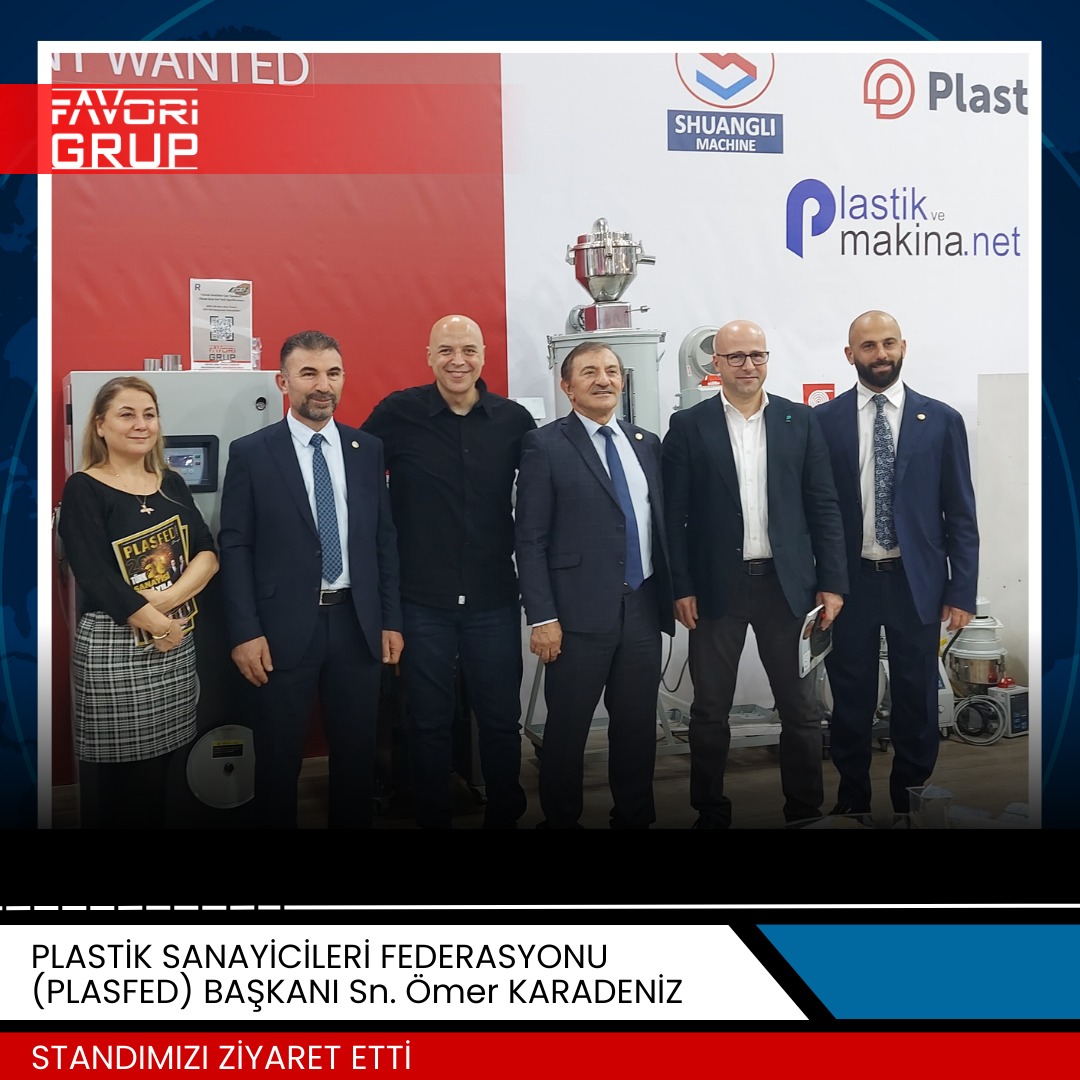 PLASFED Başkanı Sn. Ömer Karadeniz Favori Grup standını ziyaret etti